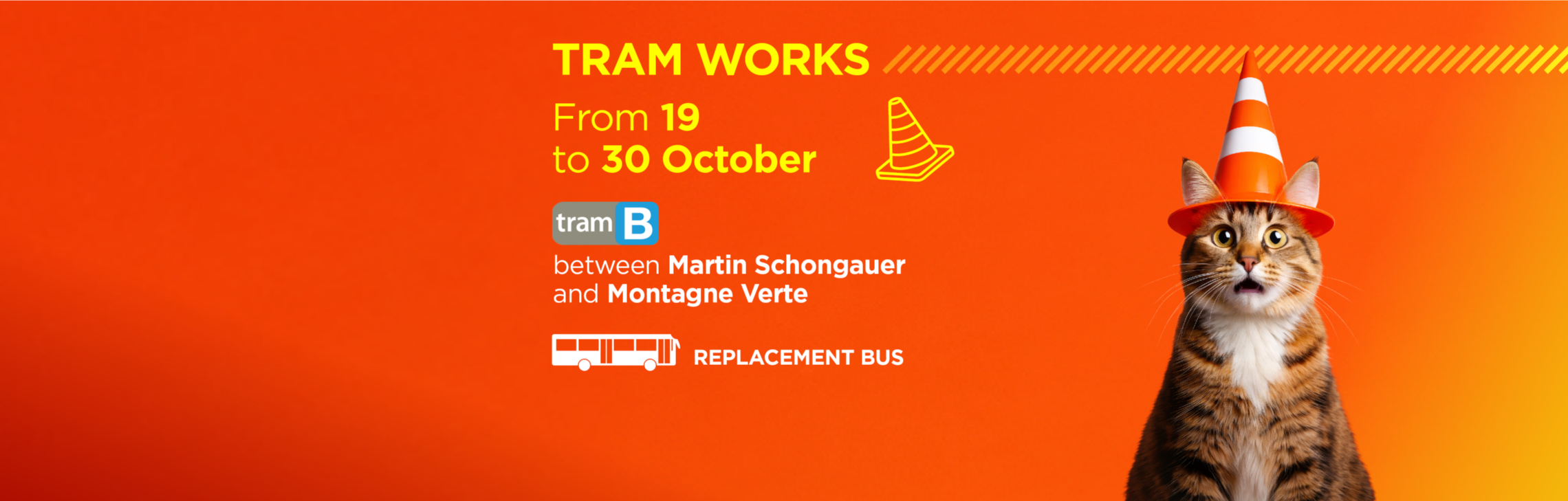 Works on Line B from 19 October to 30 October between Martin Schongauer and Montagne Verte stations. Replacement bus service available.