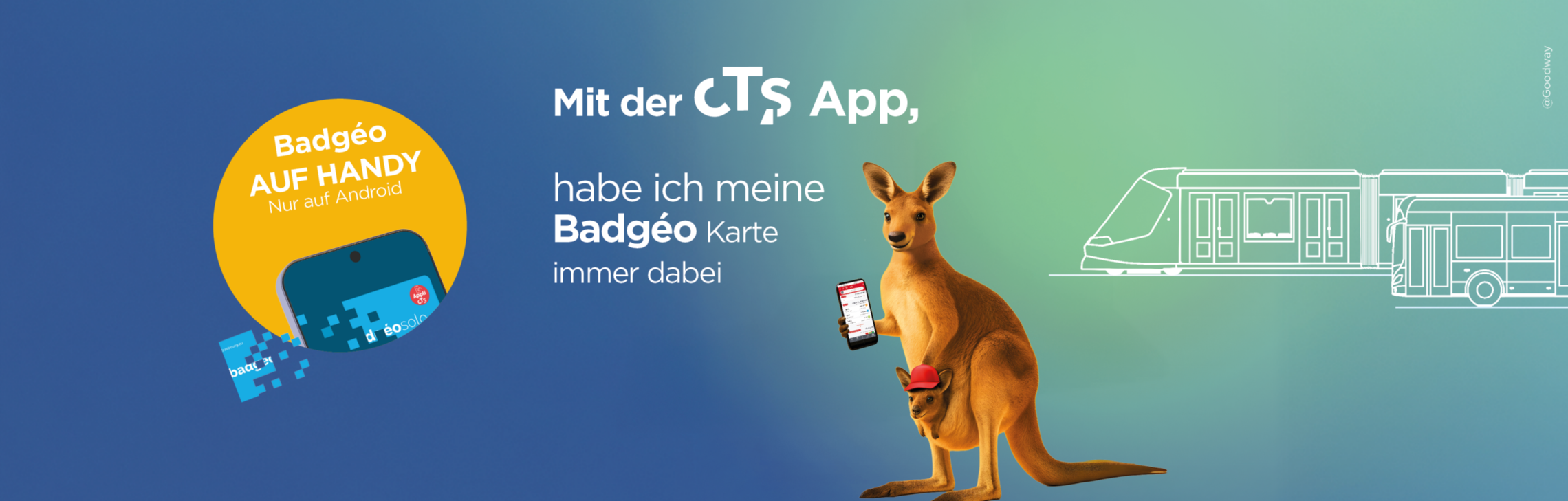 Werbung für die CTS-App mit der mobilen Badgéo-Fahrkarte auf einem Smartphone sowie einem Känguru-Maskottchen, einer Straßenbahn und einem Bus.